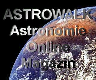 ASTROWALK - das Astronomie-Online-Magazin